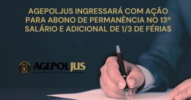 AGEPOLJUS INGRESSARÁ COM AÇÃO PARA ABONO DE PERMANÊNCIA NO 13º SALÁRIO E ADICIONAL DE 1/3 DE FÉRIAS