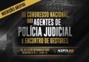 AGEPOLJUS ABRE INSCRIÇÕES PARA O III CONGRESSO NACIONAL DOS AGENTES DE POLÍCIA JUDICIAL E ENCONTRO DE GESTORES EM VITÓRIA