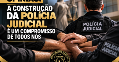 OPINIÃO: A CONSTRUÇÃO DA POLÍCIA JUDICIAL É UM COMPROMISSO DE TODOS NÓS