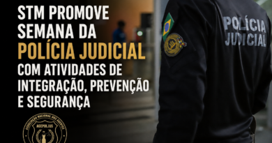 STM PROMOVE SEMANA DA POLÍCIA JUDICIAL COM ATIVIDADES DE INTEGRAÇÃO, PREVENÇÃO E SEGURANÇA