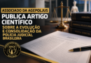ASSOCIADO DA AGEPOLJUS PUBLICA ARTIGO CIENTÍFICO SOBRE A EVOLUÇÃO E CONSOLIDAÇÃO DA POLÍCIA JUDICIAL BRASILEIRA